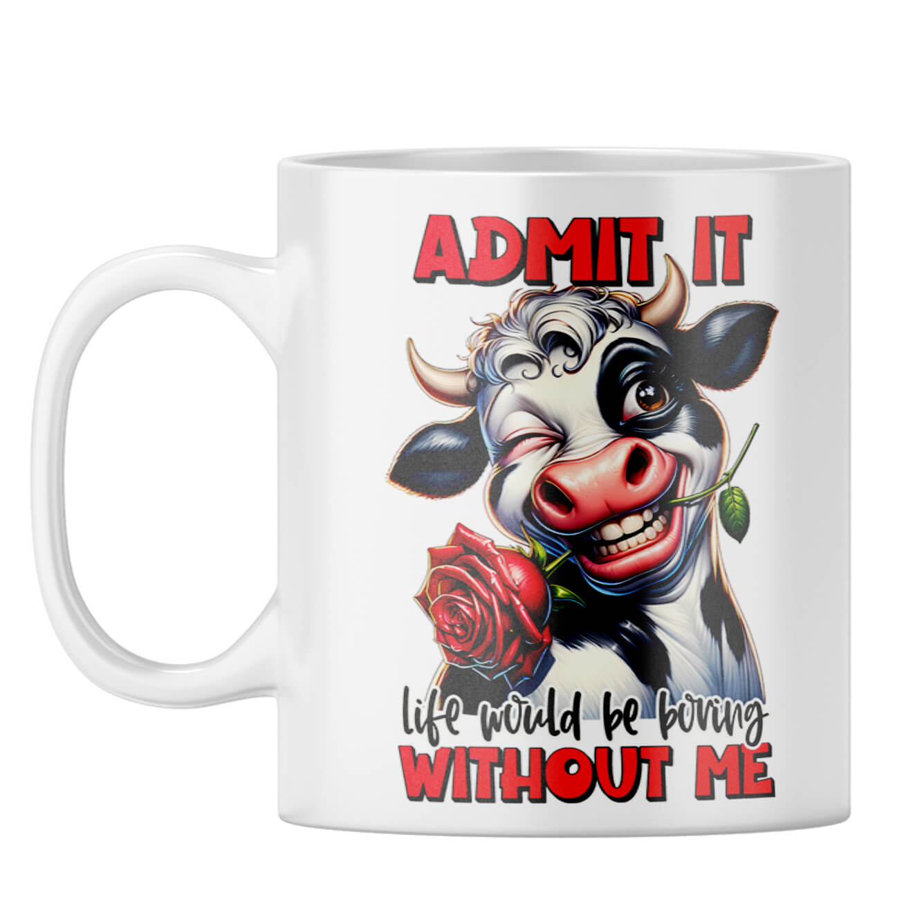 Boring Without Me Coffee Mug - product image 5