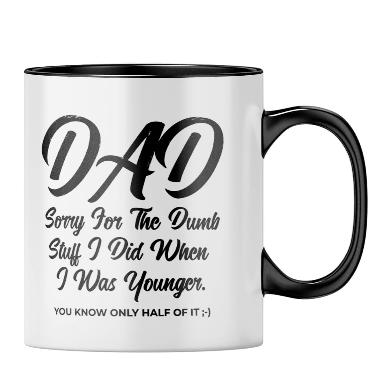 Dad Sorry for Dumb Stuff Coffee Mug - product image 3
