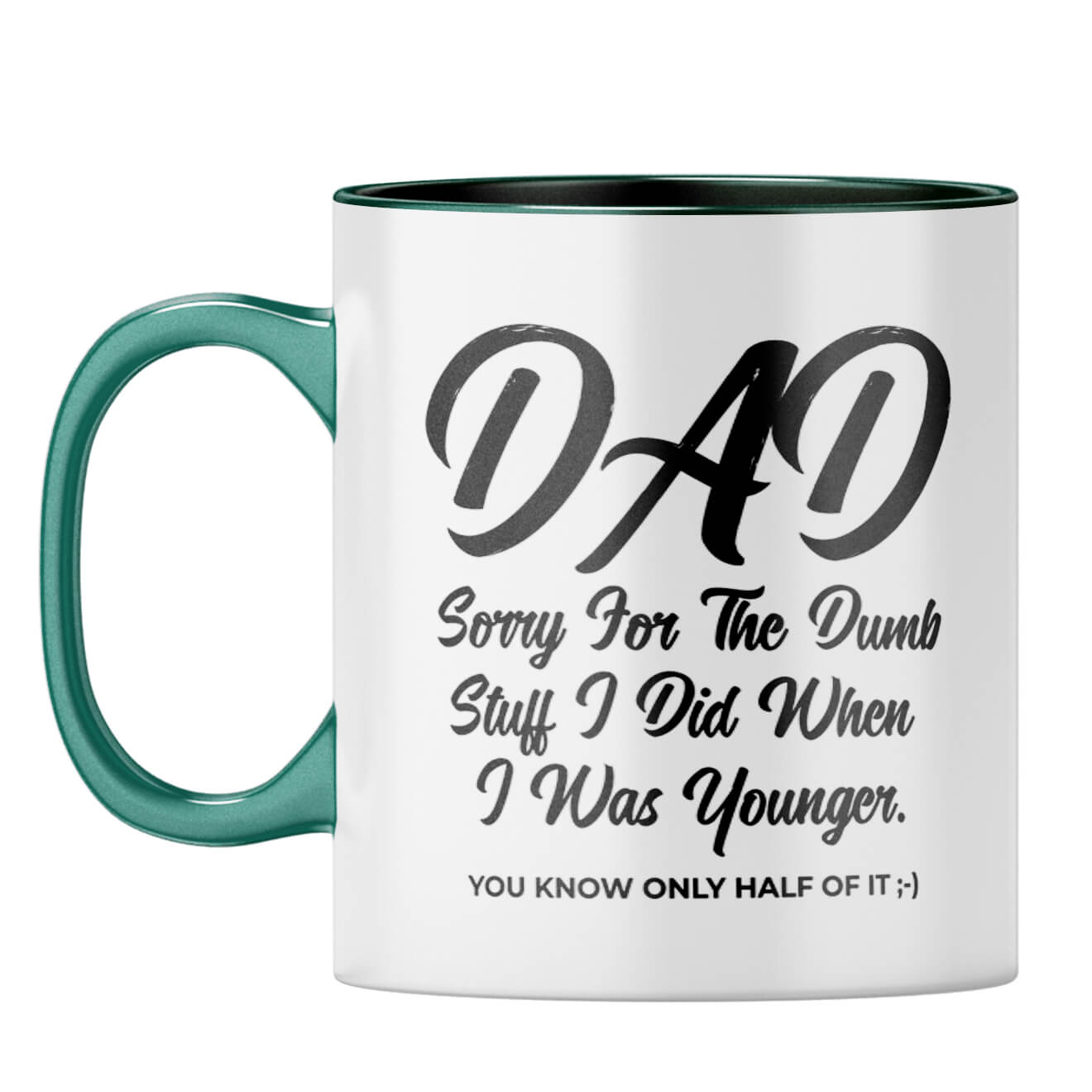 Dad Sorry for Dumb Stuff Coffee Mug - product image 6