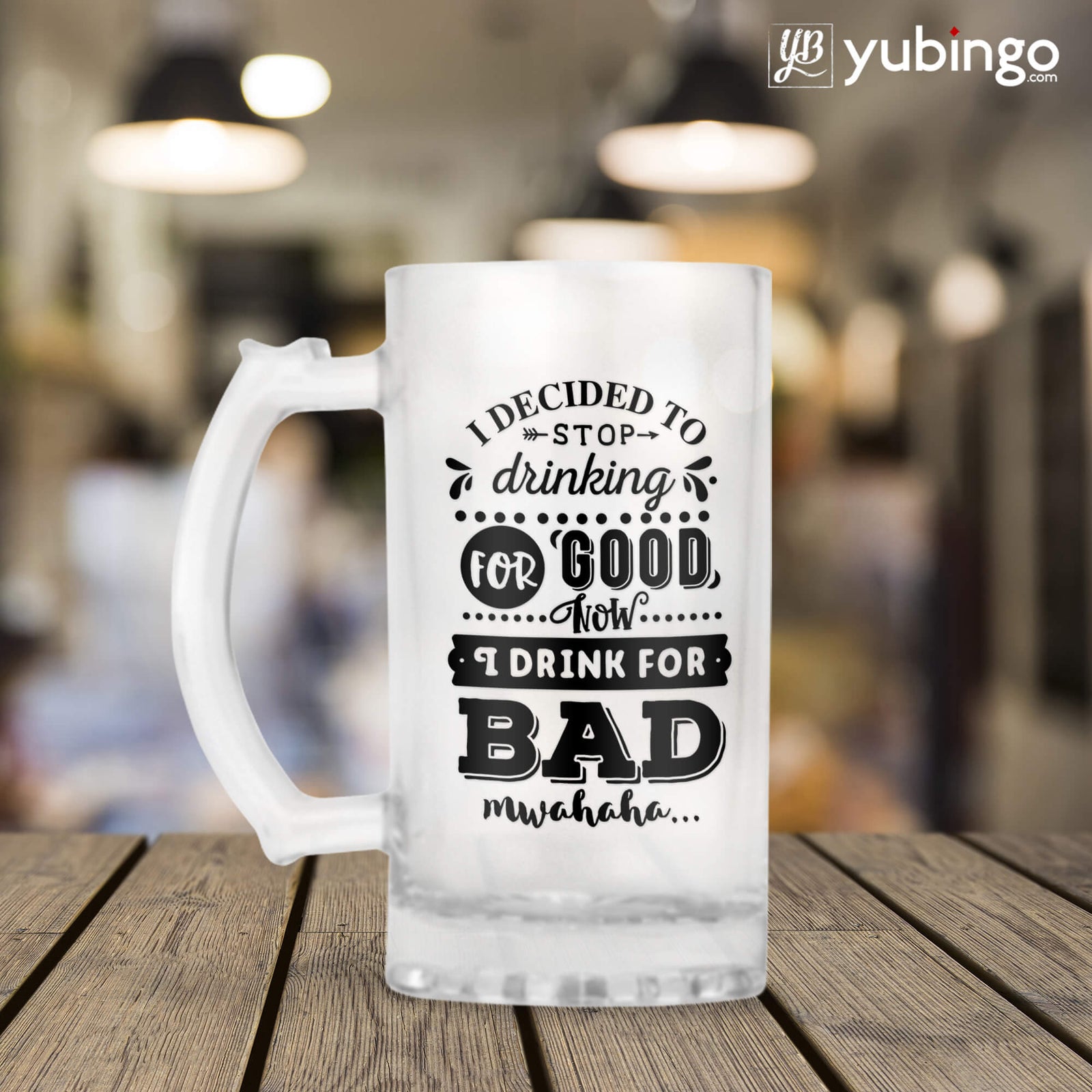 I Decided To Stop Drink For Good Beer Mug - product image 3