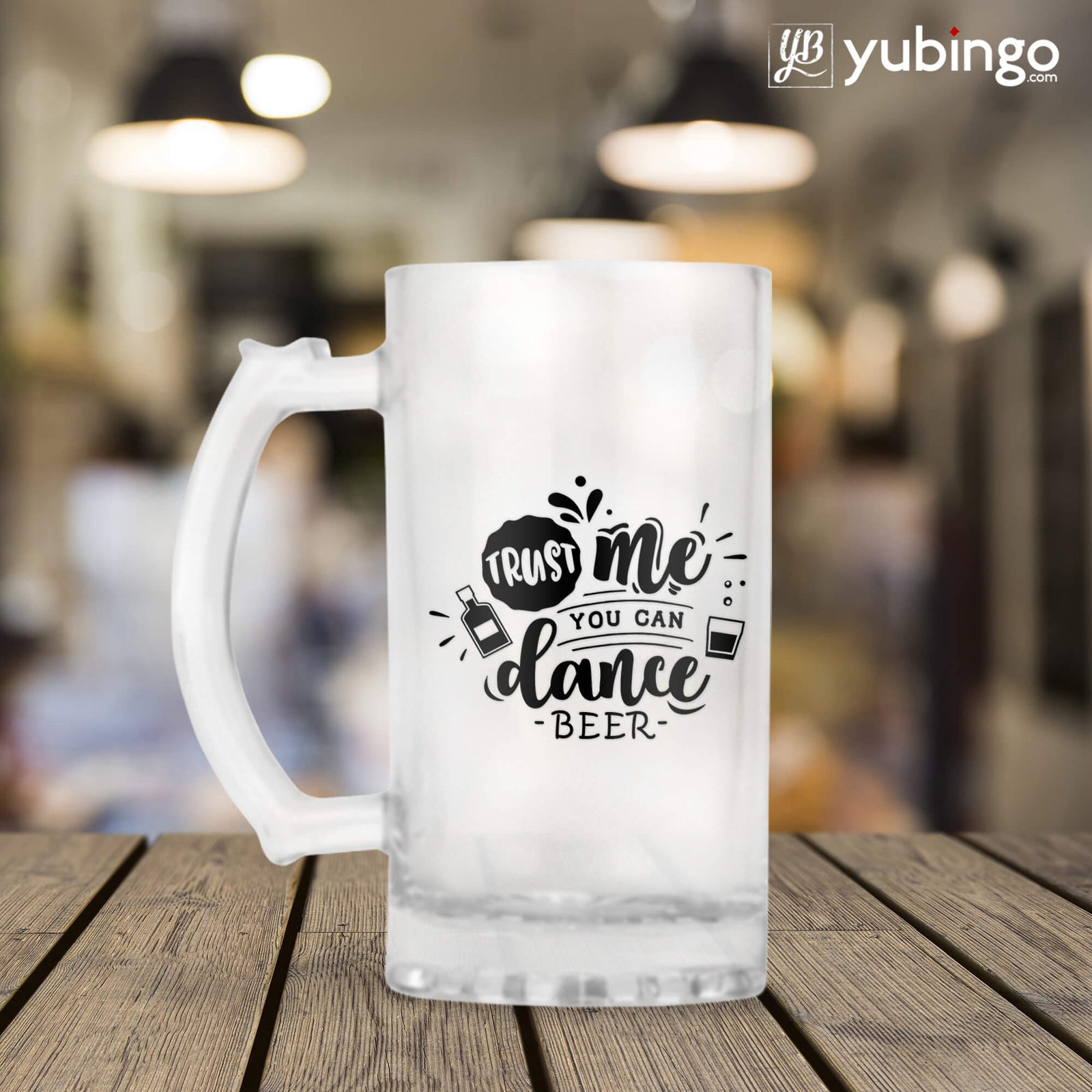 Trust Me You Can Dance Beer Mug - product image 3