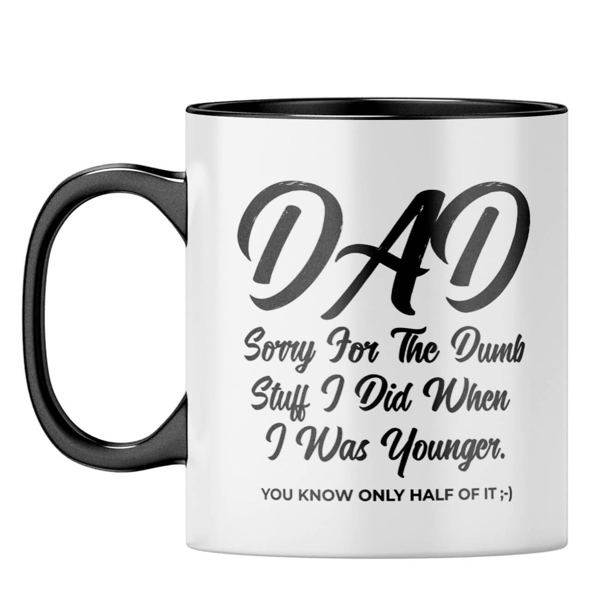 Dad Sorry for Dumb Stuff Coffee Mug - product image 4