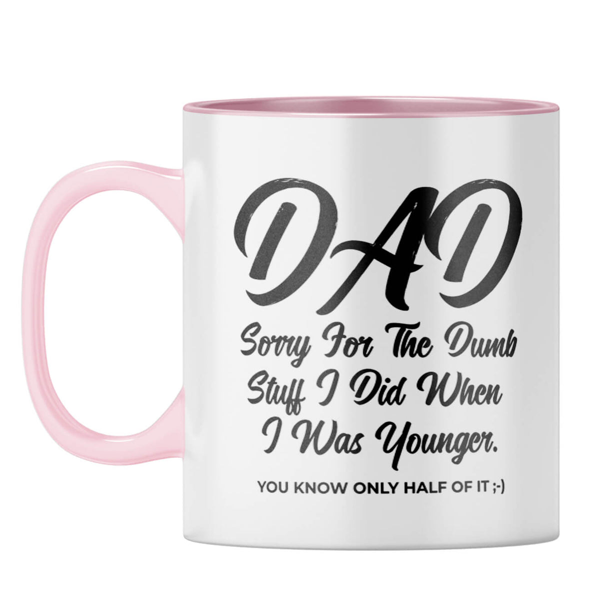 Dad Sorry for Dumb Stuff Coffee Mug - product image 10