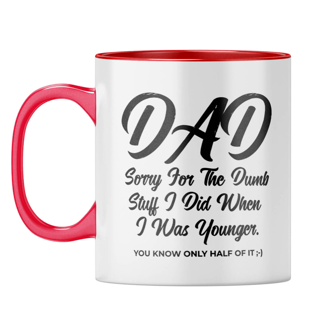 Dad Sorry for Dumb Stuff Coffee Mug - product image 11