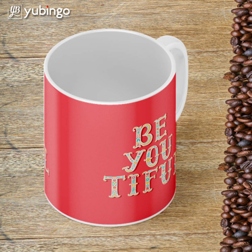 Be You Tiful Coffee Mug - product image 4