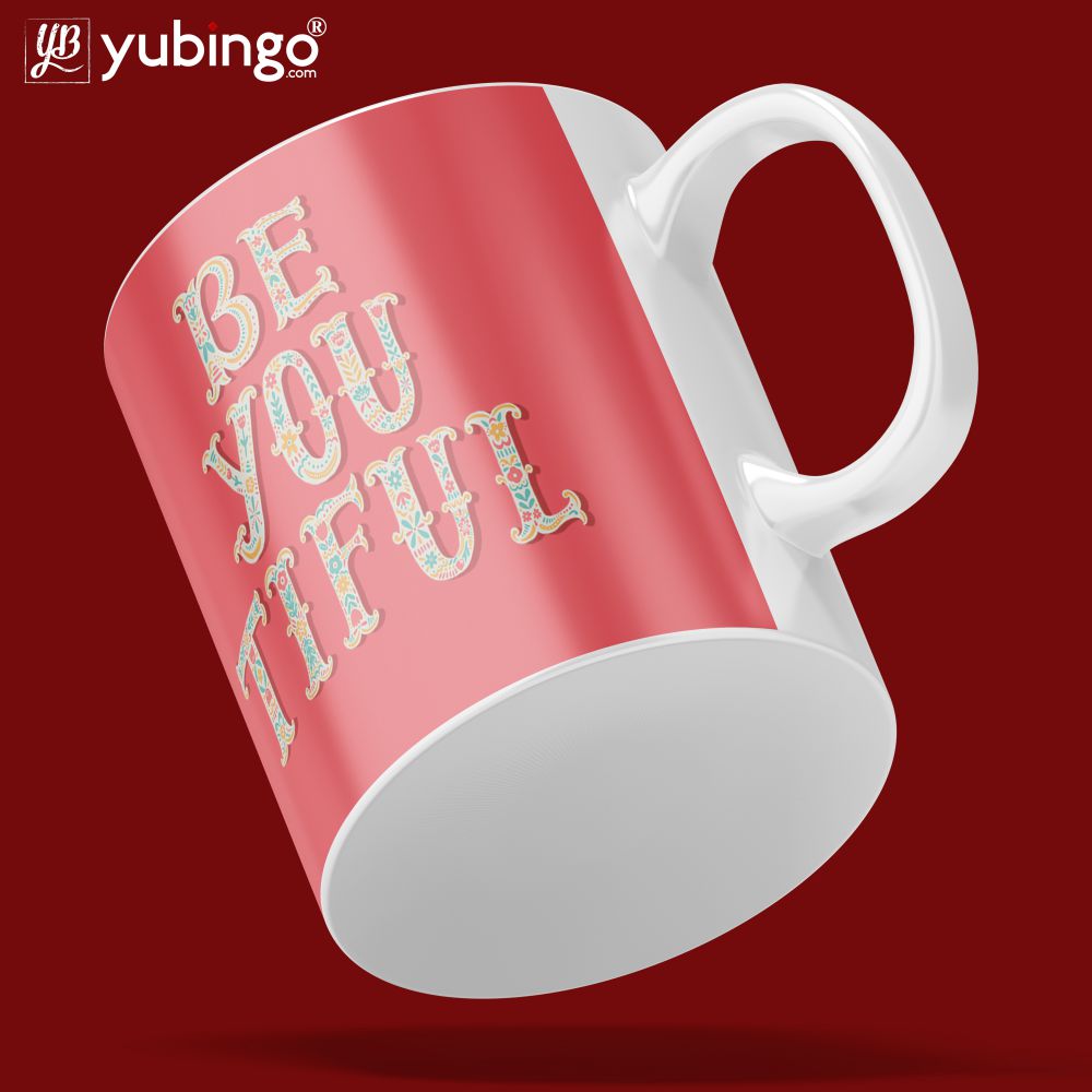 Be You Tiful Coffee Mug - product image 5