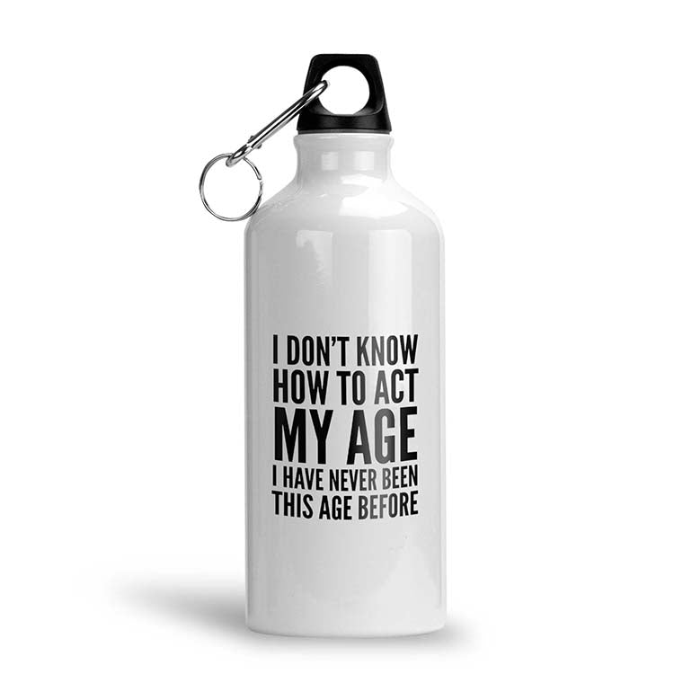 How To Act My Age Water Bottle - corporate gift by YuBingo
