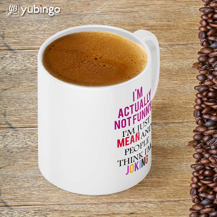 I'm Just Mean Coffee Mug - product image 4