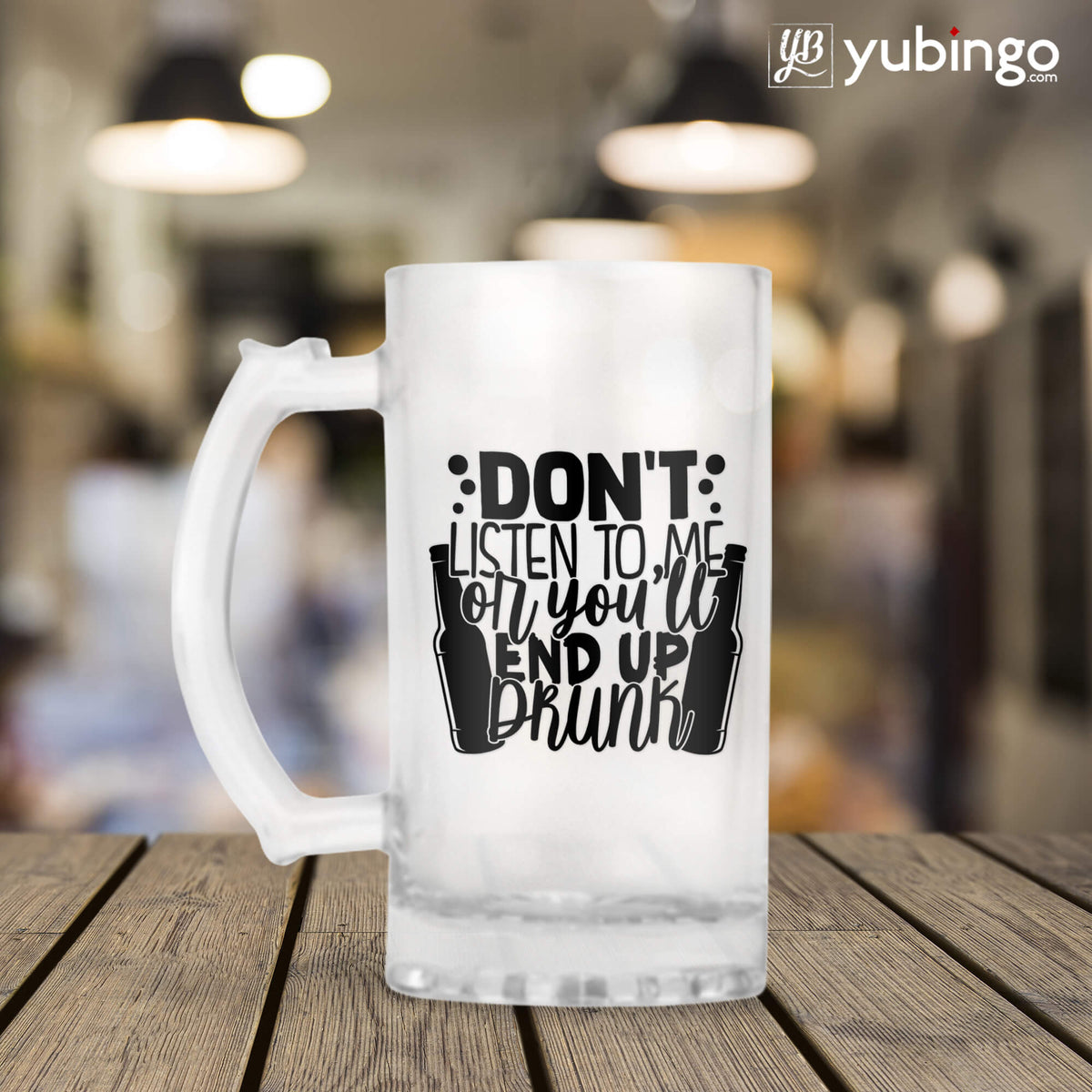 You Will End Up Drunk Beer Mug - product image 3