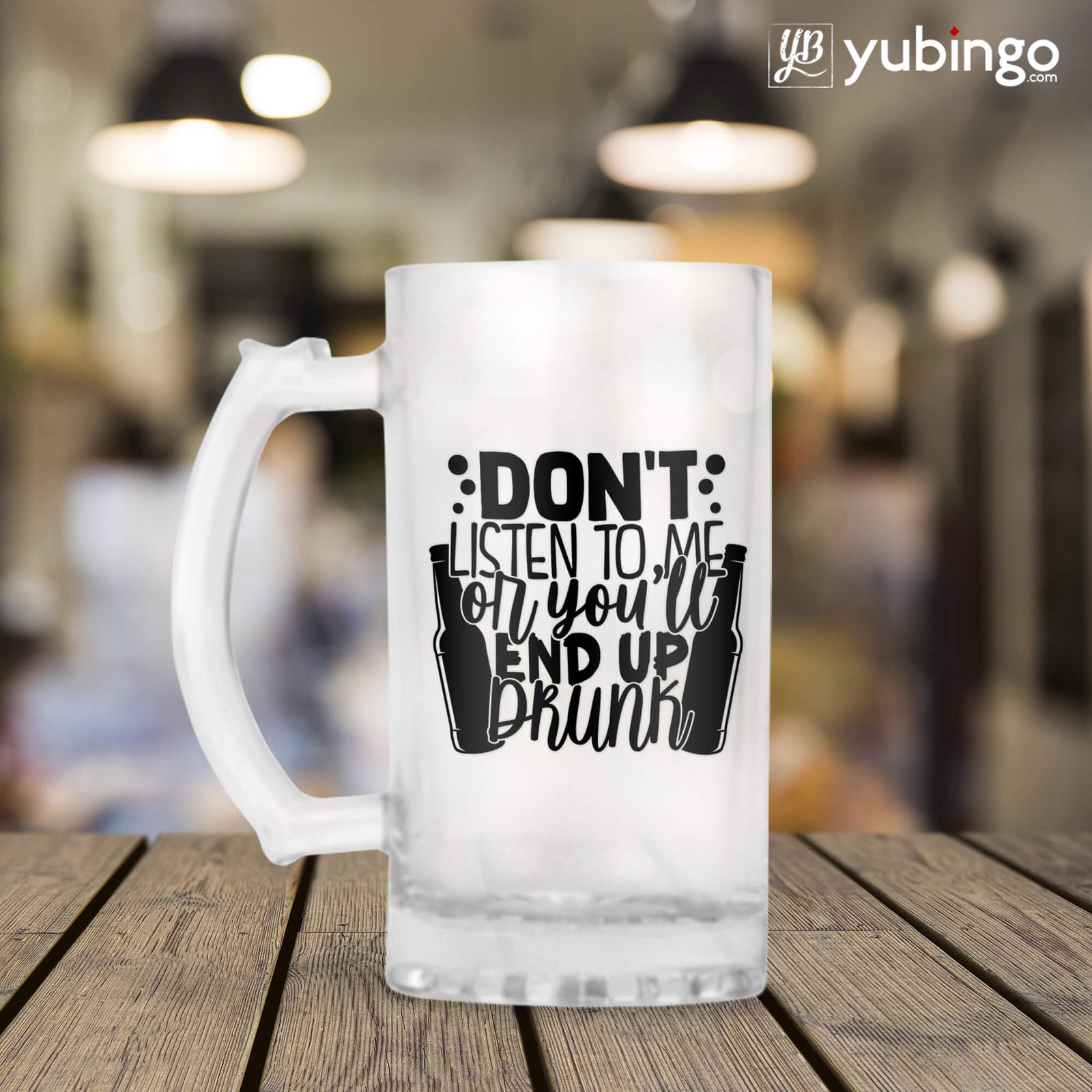 You Will End Up Drunk Beer Mug - product image 3