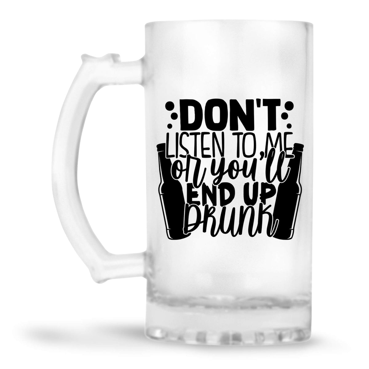 You Will End Up Drunk Beer Mug - corporate gift by YuBingo